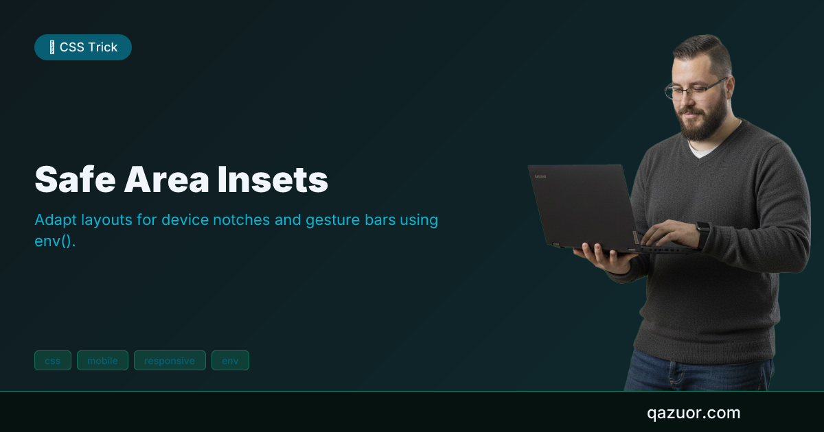 Safe Area Insets | qazuor.com - Full Stack Developer