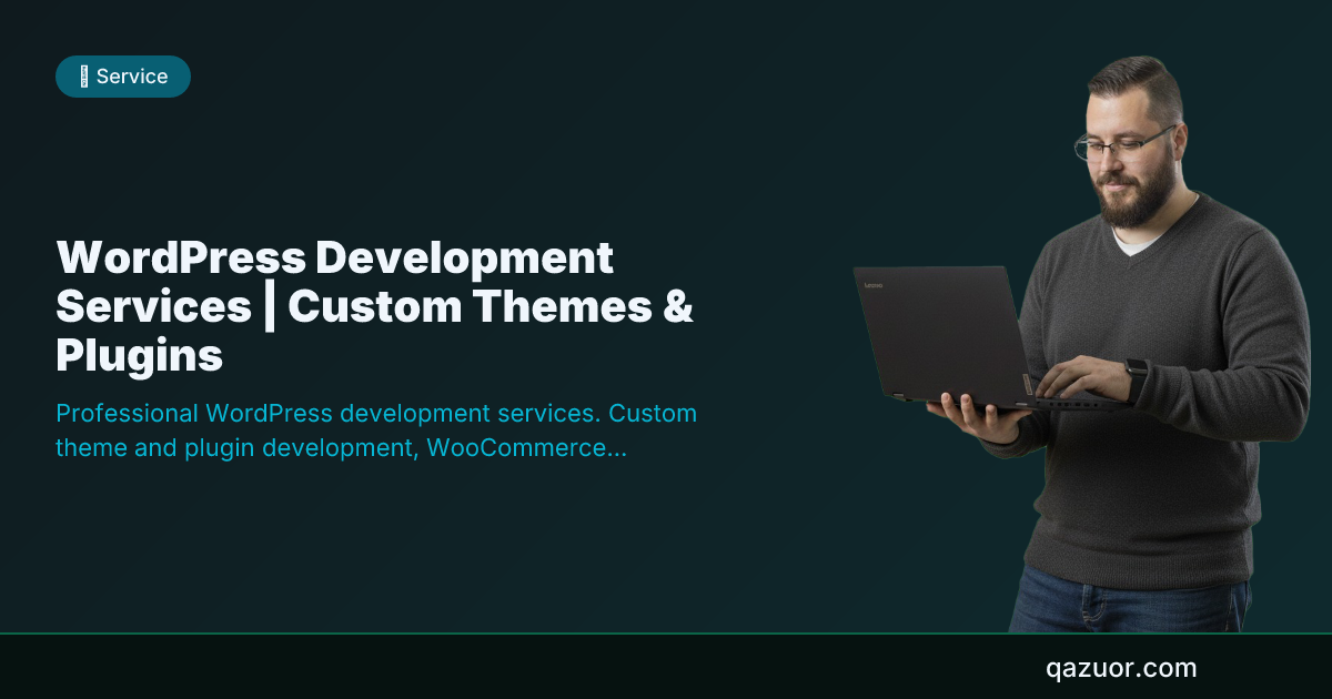 WordPress Development Services | Custom Themes & Plugins | qazuor.com ...